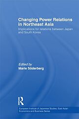 eBook (epub) Changing Power Relations in Northeast Asia de 