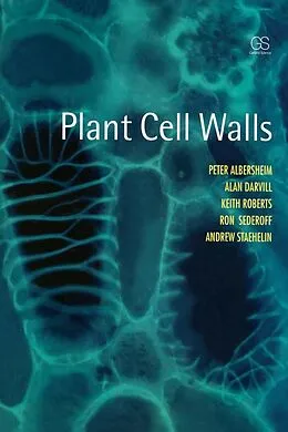 E-Book (pdf) Plant Cell Walls von Peter Albersheim, Alan Darvill, Keith Roberts