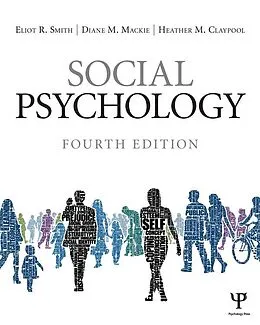 E-Book (epub) Social Psychology von Eliot R. Smith, Diane M. Mackie, Heather M. Claypool