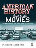 E-Book (epub) American History Goes to the Movies von W. Bryan Rommel Ruiz