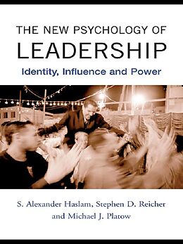 eBook (pdf) The New Psychology of Leadership de S. Alexander Haslam, Stephen D. Reicher, Michael J. Platow
