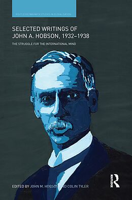 E-Book (epub) Selected Writings of John A. Hobson 1932-1938 von 