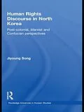 E-Book (epub) Human Rights Discourse in North Korea von Jiyoung Song