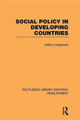 E-Book (pdf) Social Policy in Developing Countries von Arthur Livingstone