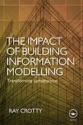 E-Book (pdf) The Impact of Building Information Modelling von Ray Crotty