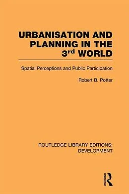E-Book (pdf) Urbanisation and Planning in the Third World von Robert Potter