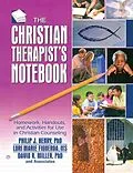 E-Book (epub) The Christian Therapist's Notebook von Philip J. Henry, Lori Marie Figueroa, David R. Miller