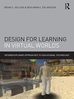 E-Book (epub) Design for Learning in Virtual Worlds von Brian C. Nelson, Benjamin E. Erlandson