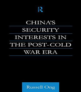 E-Book (epub) China's Security Interests in the Post-Cold War Era von Russell Ong, Russell Ong