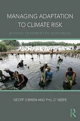 E-Book (epub) Managing Adaptation to Climate Risk von Geoff O'Brien, Phil O'Keefe