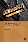 E-Book (epub) The Theatre and the State in Singapore von Terence Chong