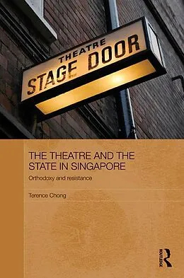 E-Book (epub) The Theatre and the State in Singapore von Terence Chong