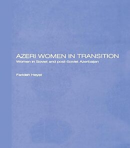 E-Book (epub) Azeri Women in Transition von Farideh Heyat Nfa