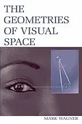 E-Book (epub) The Geometries of Visual Space von Mark Wagner