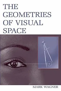 E-Book (epub) The Geometries of Visual Space von Mark Wagner
