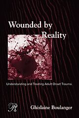 E-Book (epub) Wounded By Reality von Ghislaine Boulanger