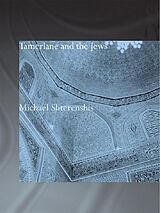 eBook (epub) Tamerlane and the Jews de Michael Shterenshis