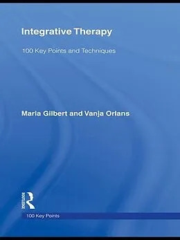 E-Book (epub) Integrative Therapy von Maria Gilbert, Vanja Orlans