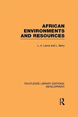 ePUB African Environments and Resources von L. A. Lewis, L. Berry