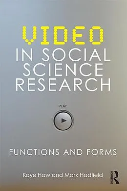 E-Book (pdf) Video in Social Science Research von Kaye Haw, Mark Hadfield