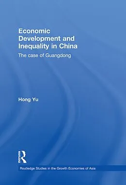 E-Book (epub) Economic Development and Inequality in China von Hong Yu