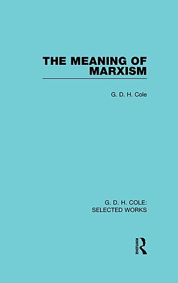 E-Book (pdf) The Meaning of Marxism von G. D. H. Cole