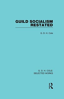 E-Book (epub) Guild Socialism Restated von G D H Cole