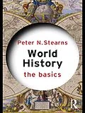 E-Book (epub) World History: The Basics von Peter N. Stearns