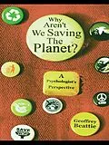 E-Book (pdf) Why Aren't We Saving the Planet? von Geoffrey Beattie