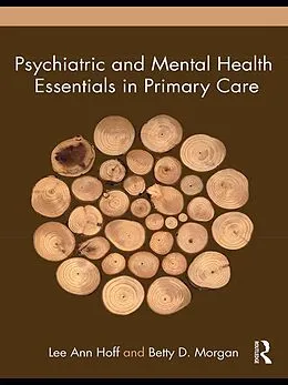 E-Book (epub) Psychiatric and Mental Health Essentials in Primary Care von Lee Ann Hoff, Betty Morgan