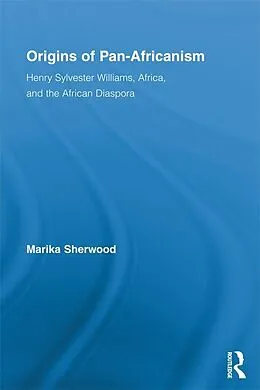 ePUB Origins of Pan-Africanism von Marika Sherwood