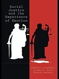 E-Book (pdf) Social Justice and the Experience of Emotion von Russell Cropanzano, Jordan H. Stein, Thierry Nadisic