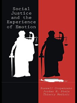 eBook (pdf) Social Justice and the Experience of Emotion de Russell Cropanzano, Jordan H. Stein, Thierry Nadisic