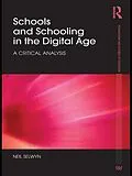 E-Book (pdf) Schools and Schooling in the Digital Age von Neil Selwyn