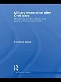 E-Book (epub) Military Integration after Civil Wars von Florence Gaub