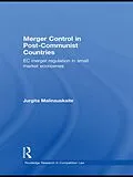 E-Book (epub) Merger Control in Post-Communist Countries von Jurgita Malinauskaite