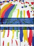 E-Book (pdf) Core Principles of Assessment and Therapeutic Communication with Children, Parents and Families von Ruth Schmidt Neven
