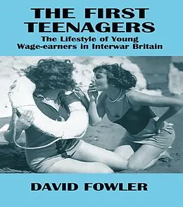 ePUB The First Teenagers von David Fowler