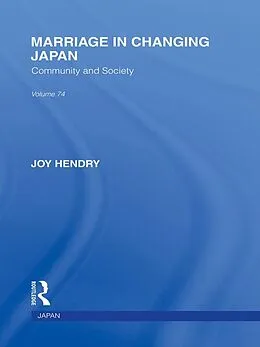 E-Book (pdf) Marriage in Changing Japan von Joy Hendry