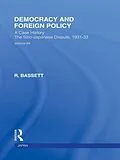 E-Book (epub) Democracy and Foreign Policy von R. Bassett