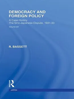 E-Book (epub) Democracy and Foreign Policy von R. Bassett