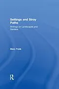 E-Book (epub) Settings and Stray Paths von Marc Treib