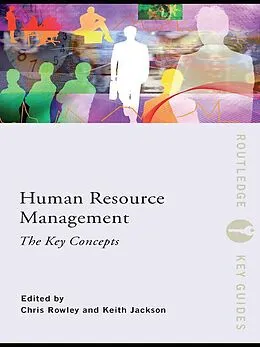 E-Book (pdf) Human Resource Management: The Key Concepts von Chris Rowley, Keith Jackson