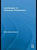 ePUB Landscapes of Holocaust Postmemory von Brett Ashley Kaplan