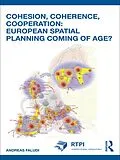 ePUB Cohesion, Coherence, Cooperation: European Spatial Planning Coming of Age? von Andreas Faludi