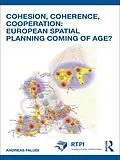 PDF Cohesion, Coherence, Cooperation: European Spatial Planning Coming of Age? von Andreas Faludi