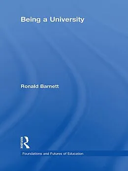 E-Book (epub) Being a University von Ronald Barnett