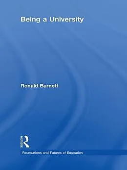 E-Book (pdf) Being a University von Ronald Barnett
