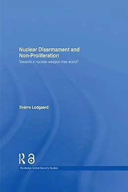 E-Book (pdf) Nuclear Disarmament and Non-Proliferation von Sverre Lodgaard