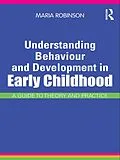 E-Book (pdf) Understanding Behaviour and Development in Early Childhood von Maria Robinson